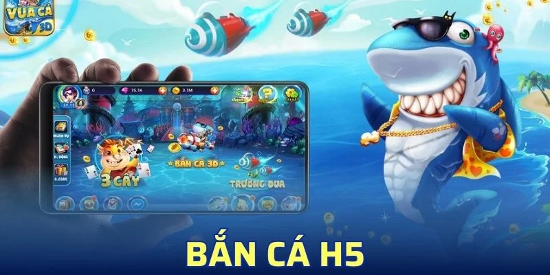 Bắn Cá H5 – Săn Cá Thả Ga, Kiếm Thưởng Siêu Vui 2025