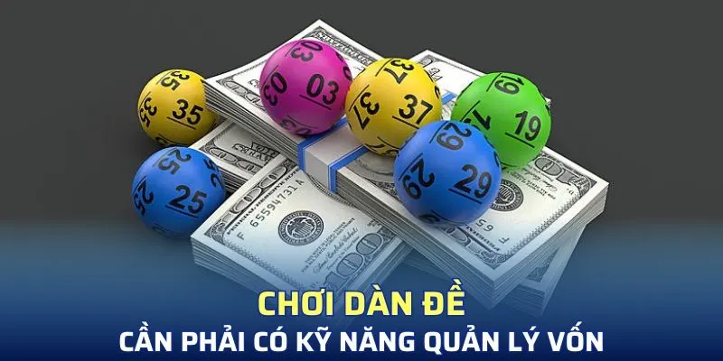 Chơi dàn đề cần phải có kỹ năng quản lý vốn