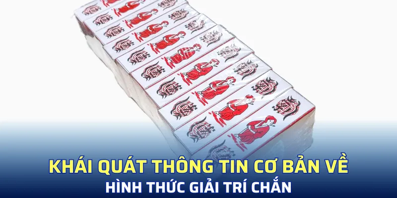 Khái quát thông tin cơ bản về hình thức giải trí chắn