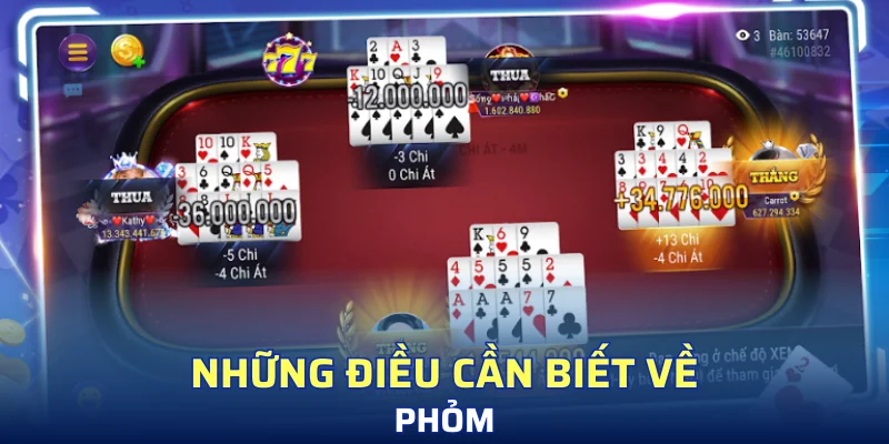 Những quy tắc bạn cần biết khi tham gia chơi Phỏm