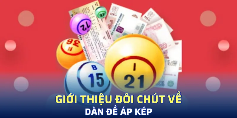 Sơ lược tổng quát về dàn đề áp kép