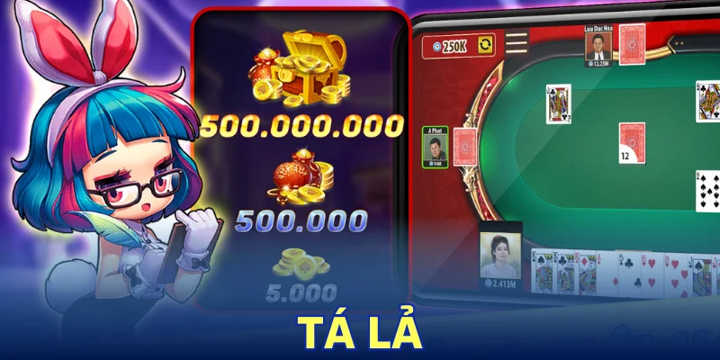 Game Tá Lả – Chơi Khéo Thắng Nhanh, Tiền Vào Không Ngớt