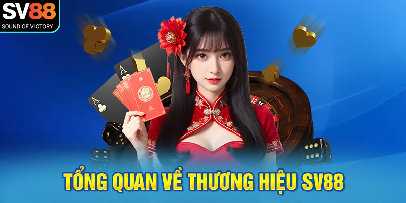 Tổng quan về thương hiệu SV88